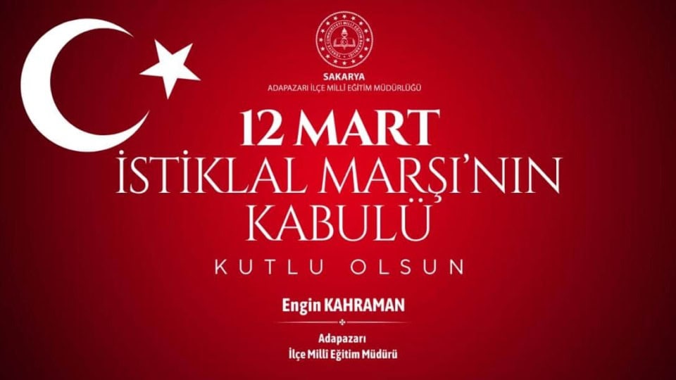 Adapazarı'nda 12 Mart İstiklal Marşı'nın Kabulü Eğitimde Özel Programla Anıldı