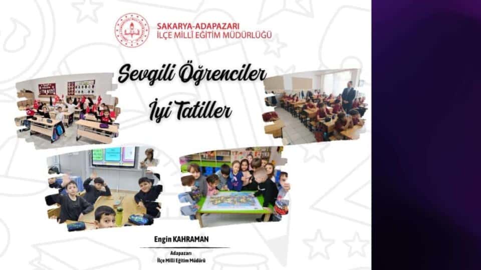 Adapazarı İlçe Millî Eğitim Müdürlüğü'nden Öğrencilere Tatil Dönemi Mesajı