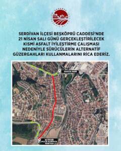 Serdivan Beşköprü Caddesi’nde 21 Nisan’da Yapılacak Asfalt Çalışması İçin Sürücülere Uyarı