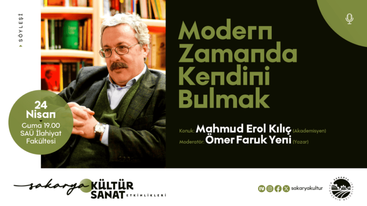 Sakarya’da Modern Çağda Anlam Arayışı Üzerine Söyleşi Gerçekleşecek