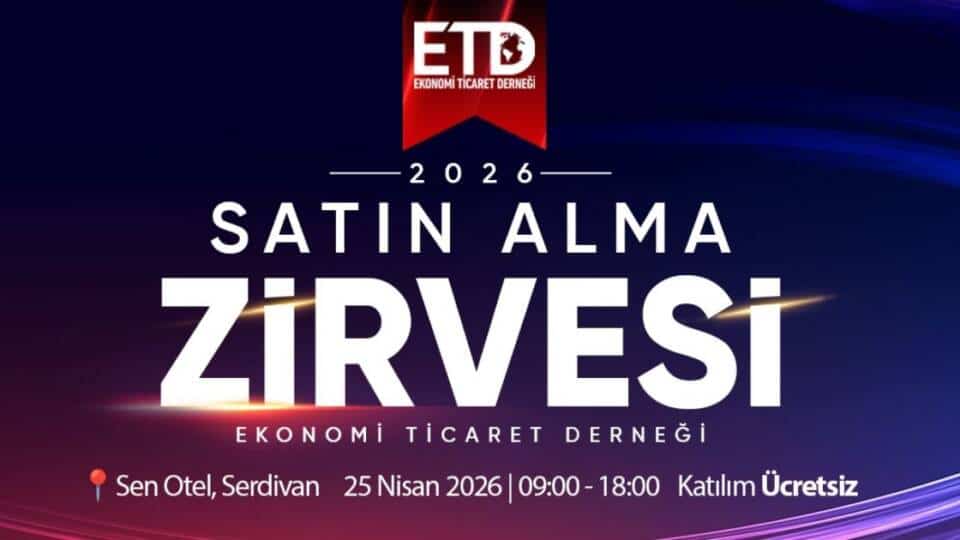 ETD Sakarya Satın Alma Zirvesi, 25 Nisan’da Bölgesel İş Dünyasını Bir Araya Getiriyor