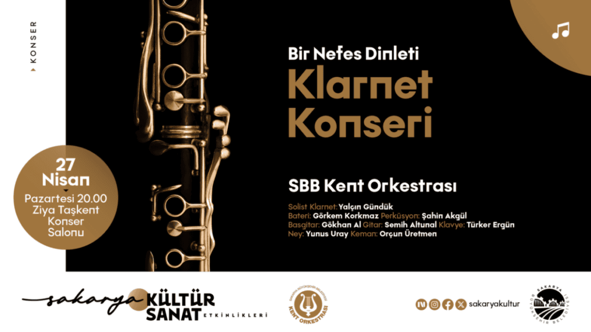 Sakarya'da Kent Orkestrası'ndan Klarnet Konseri ile Müzikseverlere Özel Akşam