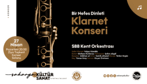Sakarya'da Kent Orkestrası'ndan Klarnet Konseri ile Müzikseverlere Özel Akşam