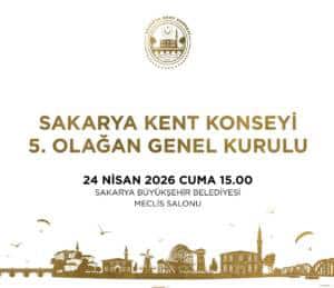 Sakarya Kent Konseyi 5. Olağan Genel Kurulu 24 Nisan'da Düzenlenecek
